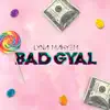 Lyna Mahyem - Bad Gyal - Single